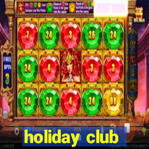 holiday club